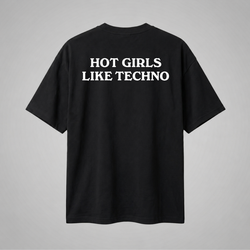 Oversize Premium T-Shirt Hot Girls Like Techno